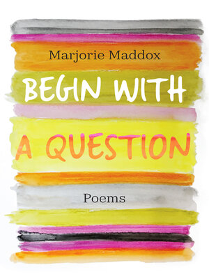 cover image of Begin with a Question